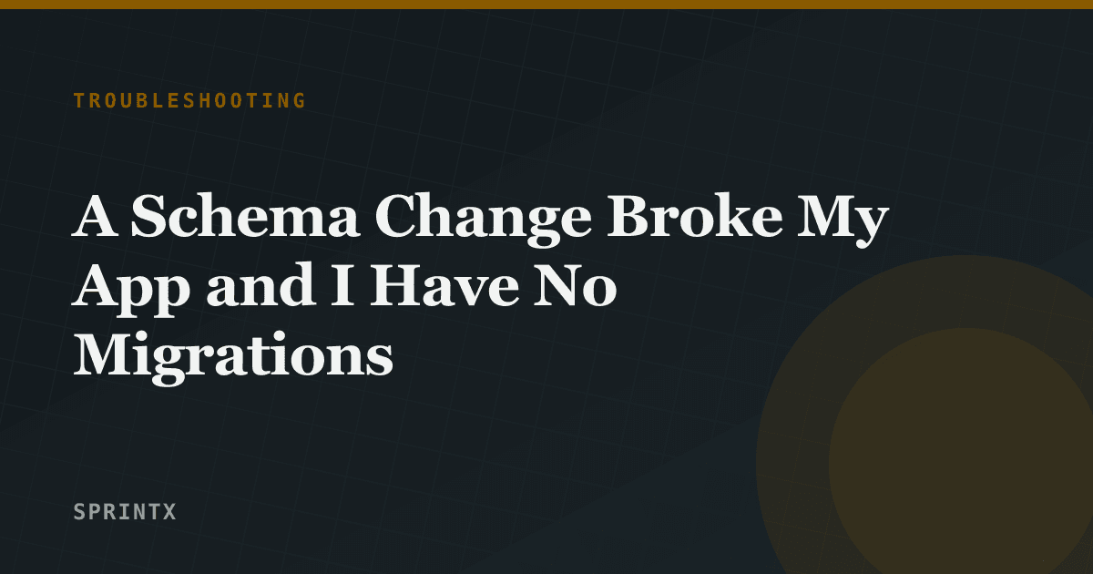 A database schema change causing application errors with no migration history