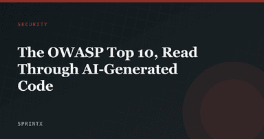 The OWASP Top 10, Read Through AI-Generated Code
