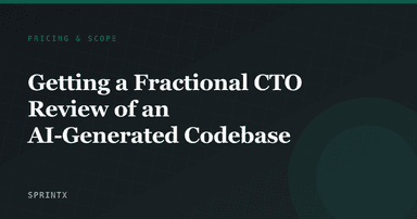 Getting a Fractional CTO Review of an AI-Generated Codebase