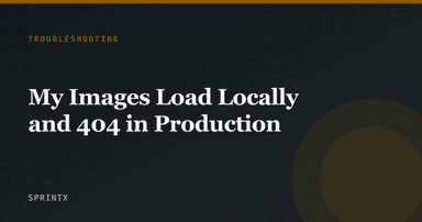My Images Load Locally and 404 in Production