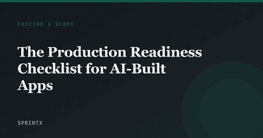 The Production Readiness Checklist for AI-Built Apps