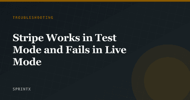 Stripe Works in Test Mode and Fails in Live Mode