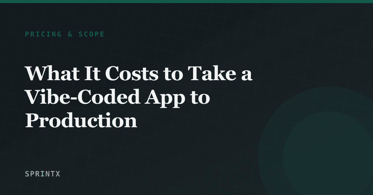 Cost breakdown for taking a vibe-coded app to production