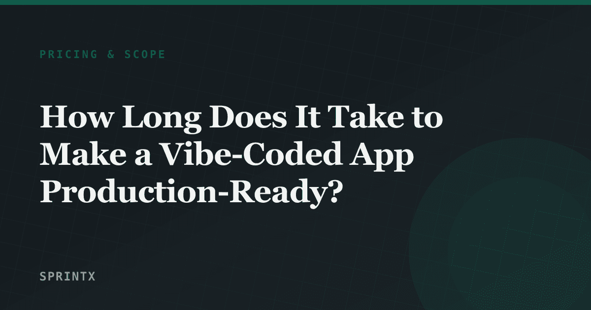 Timeline phases for making a vibe-coded app production ready