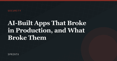 AI-Built Apps That Broke in Production, and What Broke Them