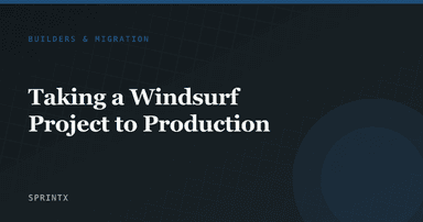 Taking a Windsurf Project to Production