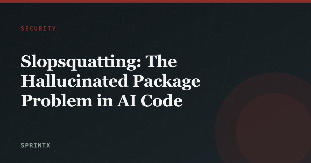 A hallucinated dependency name being registered by an attacker