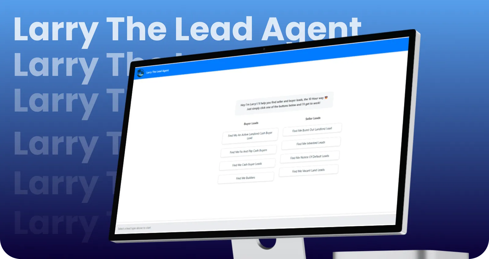 Larry The Lead Agent